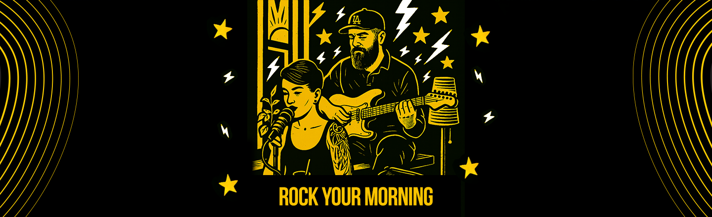 ROCK YOUR MORNING